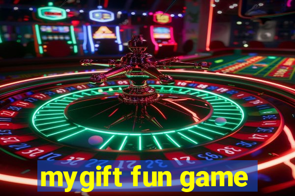 mygift fun game